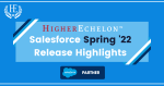 Salesforce Spring '22 Release Highlights