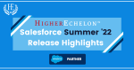 Salesforce Summer '22 Release Highlights